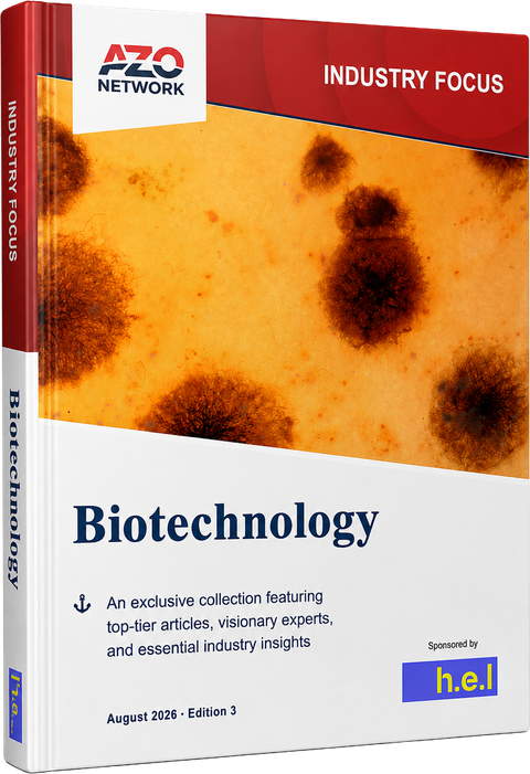 AZoNetwork Industry Focus: Biotechnology eBook, August 2026 Edition 3, sponsored by H.E.L Group